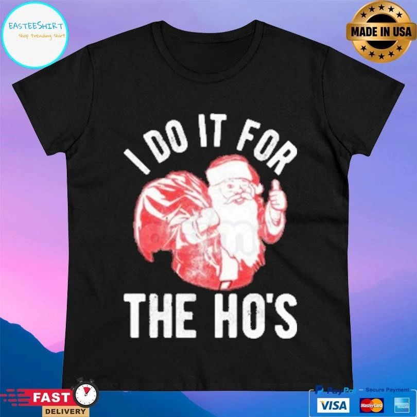 I Do It For The Ho’s Retro Santa Christmas 2025 T-shirts