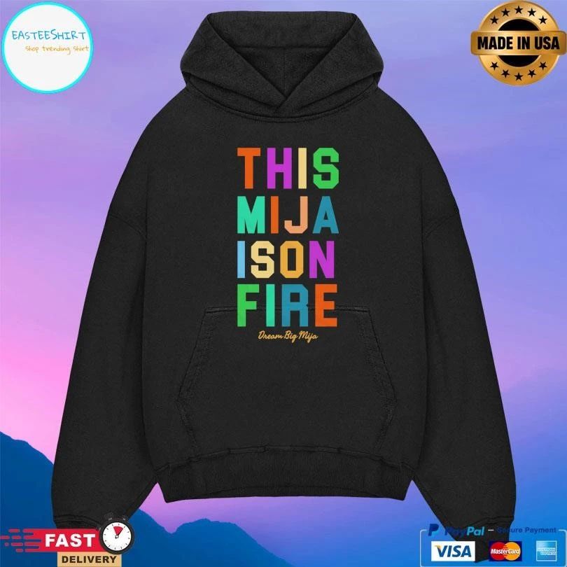 This Mija Fire Ison Dream Big Mija T-shirts