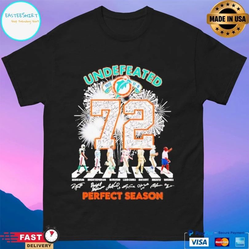 Undefeated 72 Miami Dolphins Perfect Season T-shirts