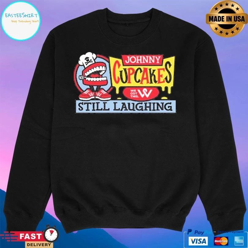Johnny Cupcakes We Got This Still Laughing T-shirts