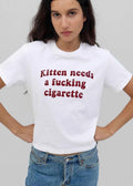 Kitten Needs A Fucking Cigarette shirt