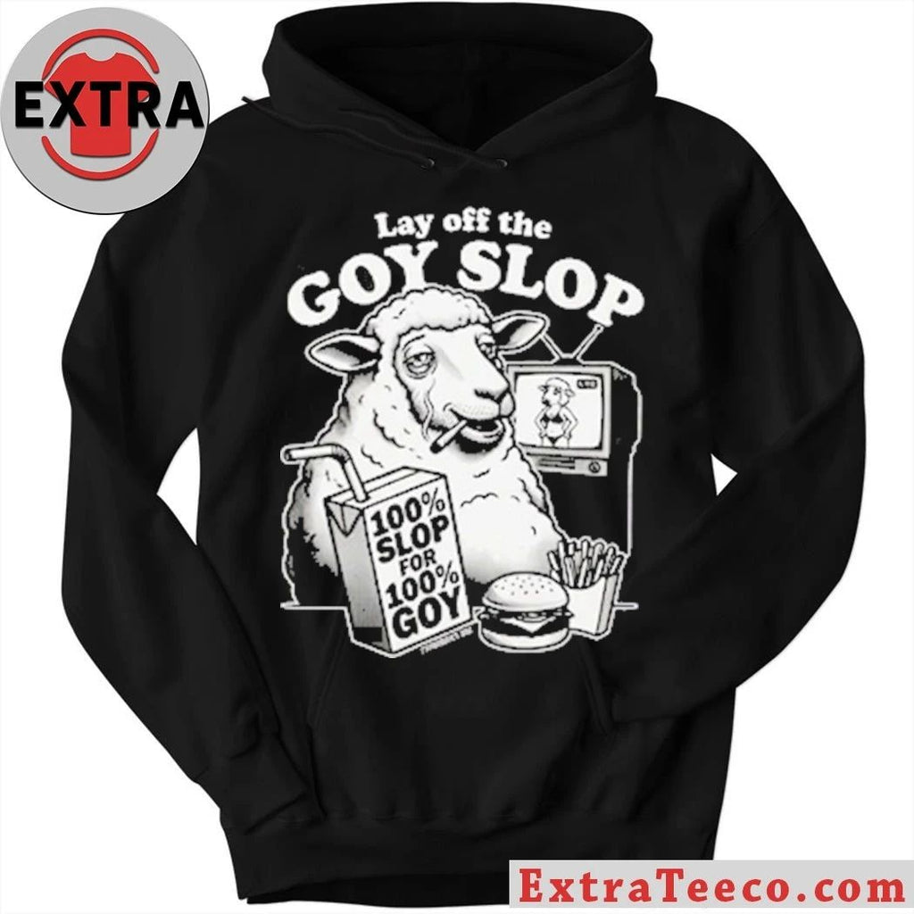Lay Of The G0y Slop T-shirt