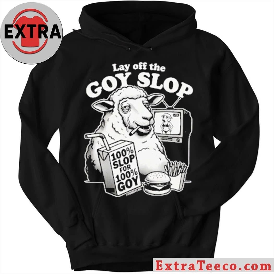 Lay Of The G0y Slop T-shirt