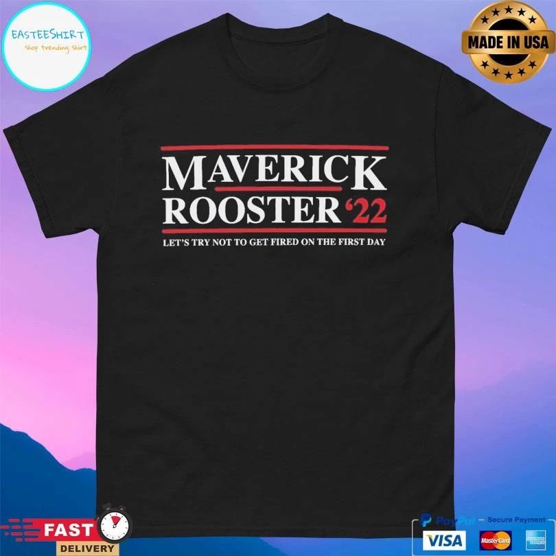 Let’s Try Not To Get Fired On The First Day T-shirts
