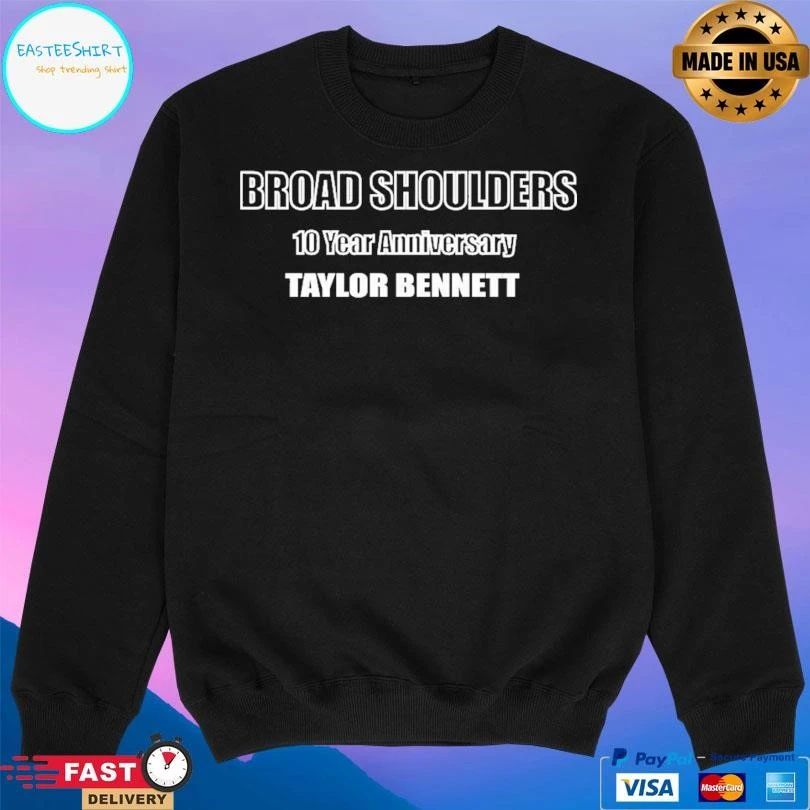 Broad Shoulders 10 Year Anniversary Taylor Bennett T-shirts