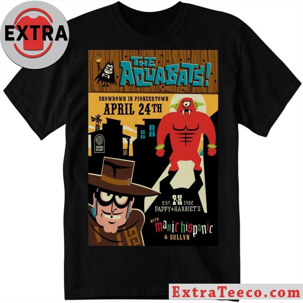 The Showdown in Pioneertown Aquabats Manic Hispanic 4.24.2026 Poster Shirt