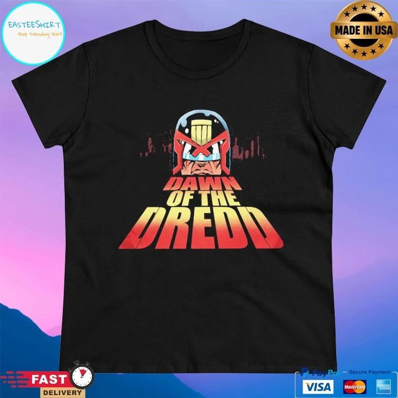 Dawn Of The Dredd T-shirts
