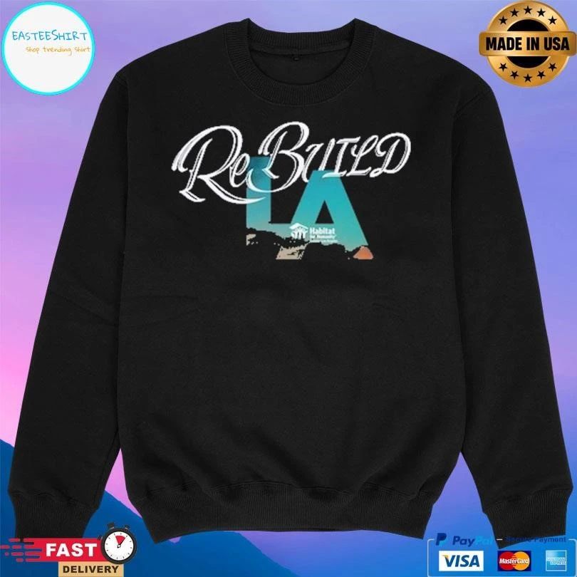 Rebuild La Habitat For Humanity T-shirts