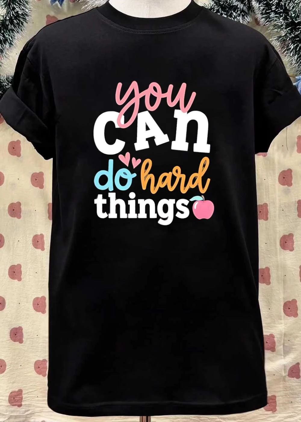 Inspirational Teacher Quote You Can Do Hard Things T-Shirt