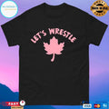Let’s Wrestle Maple Leaf T-shirts