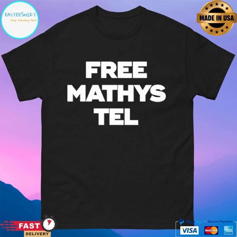 Free Mathys Tel T-shirts