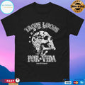 Tacos Locos Por Vida House Of Chingasos T-shirts