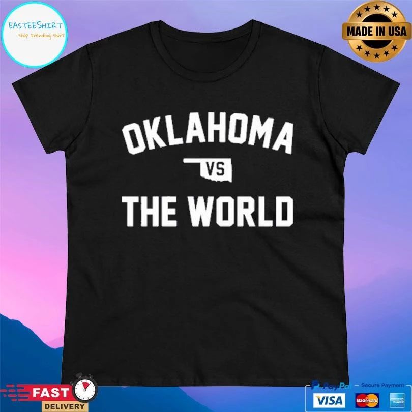 Oklahoma Vs The World T-shirts