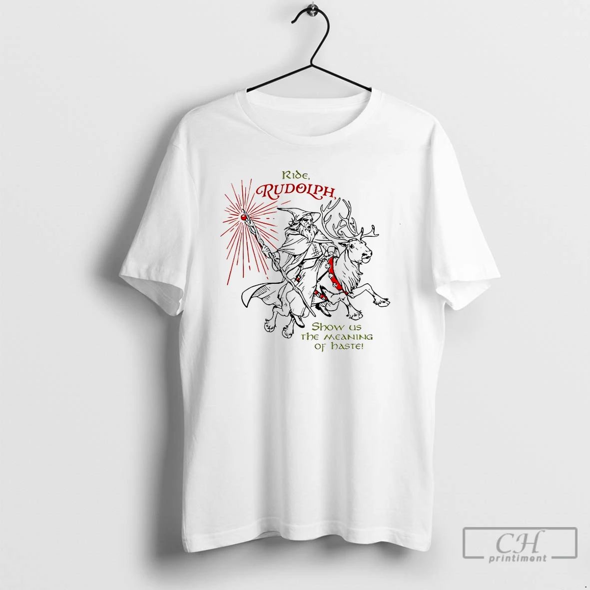 Premium Ride Rudolph Show Us The Meaning Of Haste T Shirts
