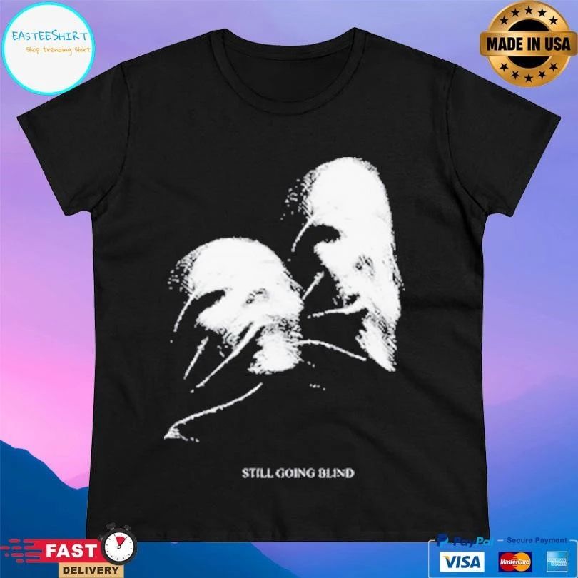 Ally Nicholas Still Going Blind T-shirts