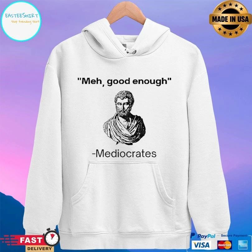 Herodotus Meh Good Enough Mediocrates T-shirts