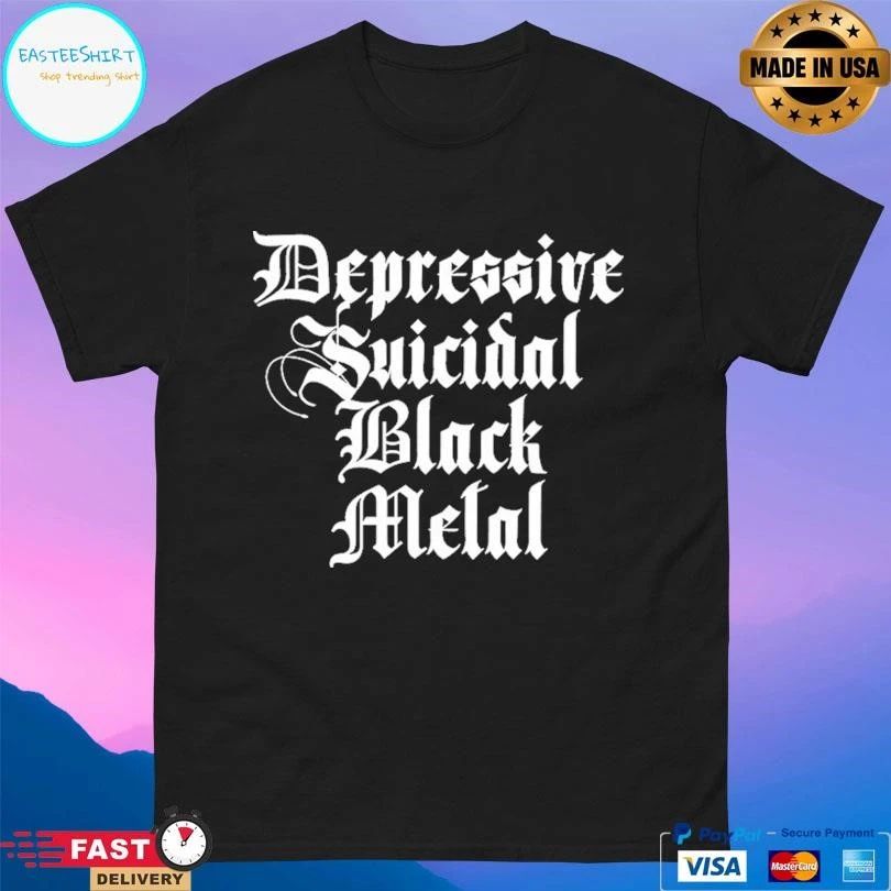 Depressive Suicidal Black Metal T-shirts