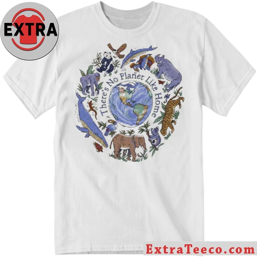 No Planet Like Home T-Shirt