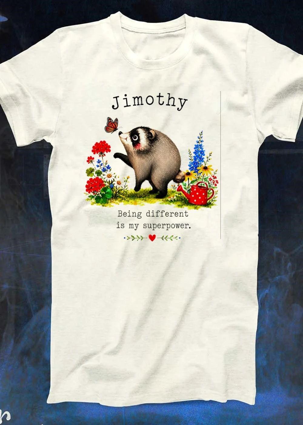 Jimothy The Raccoon Greeting A Butterfly Being Different Is My Superpower Shirt