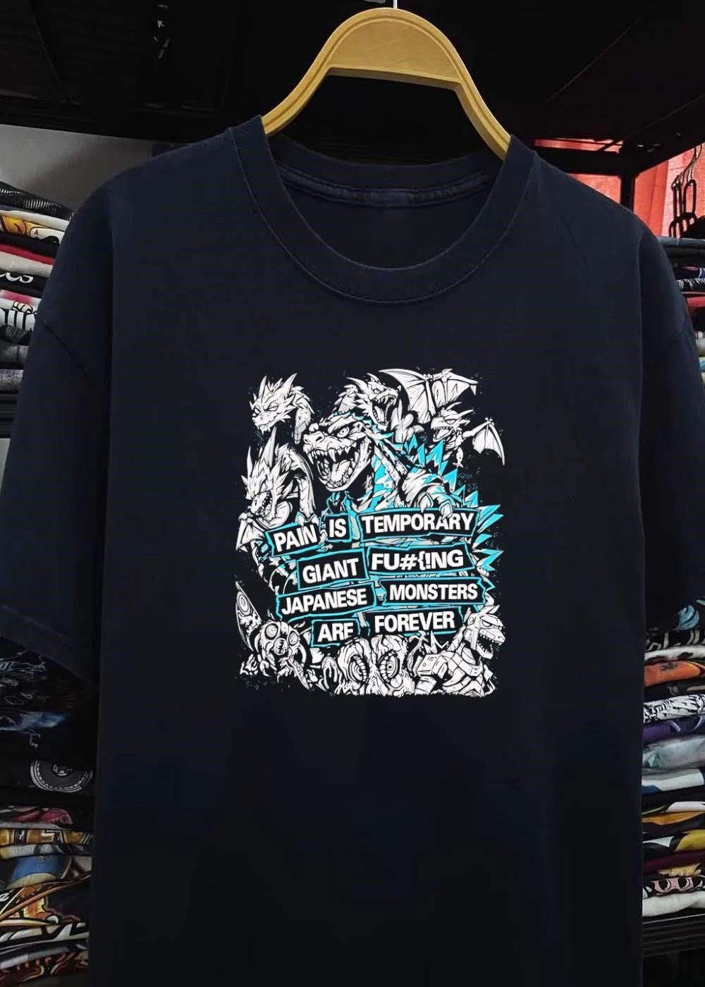 Kaiju Fan Apparel Pain Is Temporary Giant Japanese Monsters Are Forever T-Shirt