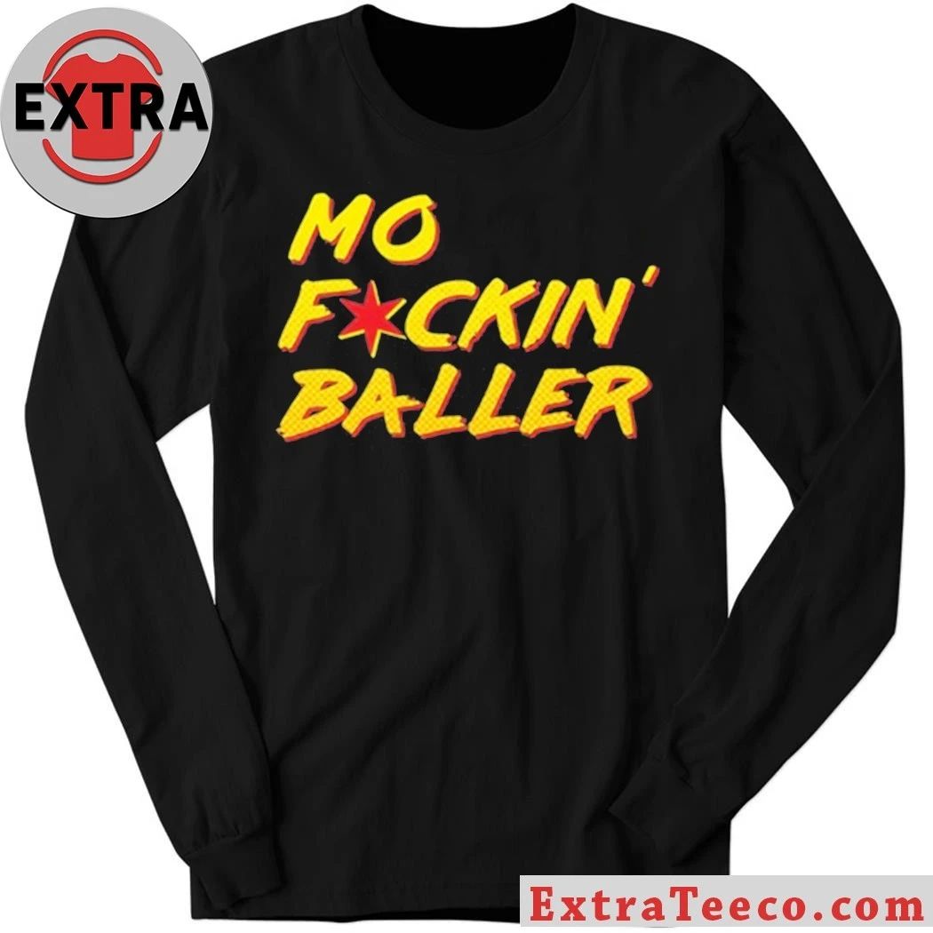 MO Fckin’ Baller Shirt