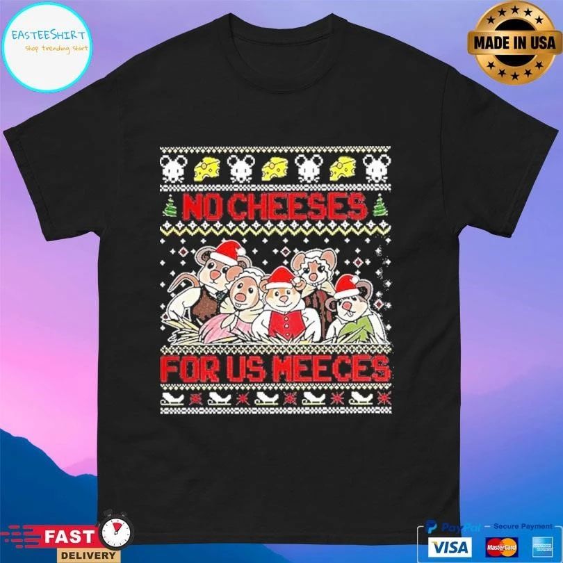 No Cheeses For Us Meeces The Muppet Christmas 2025 T-shirts