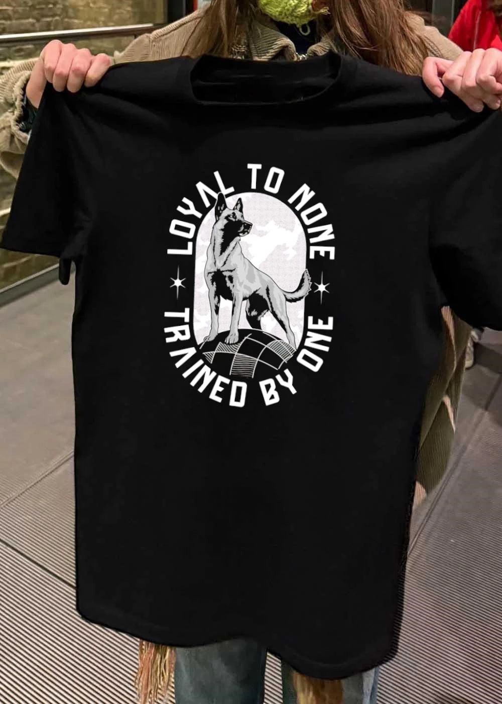 Loyal to None, Trained by One German Shepherd shirt