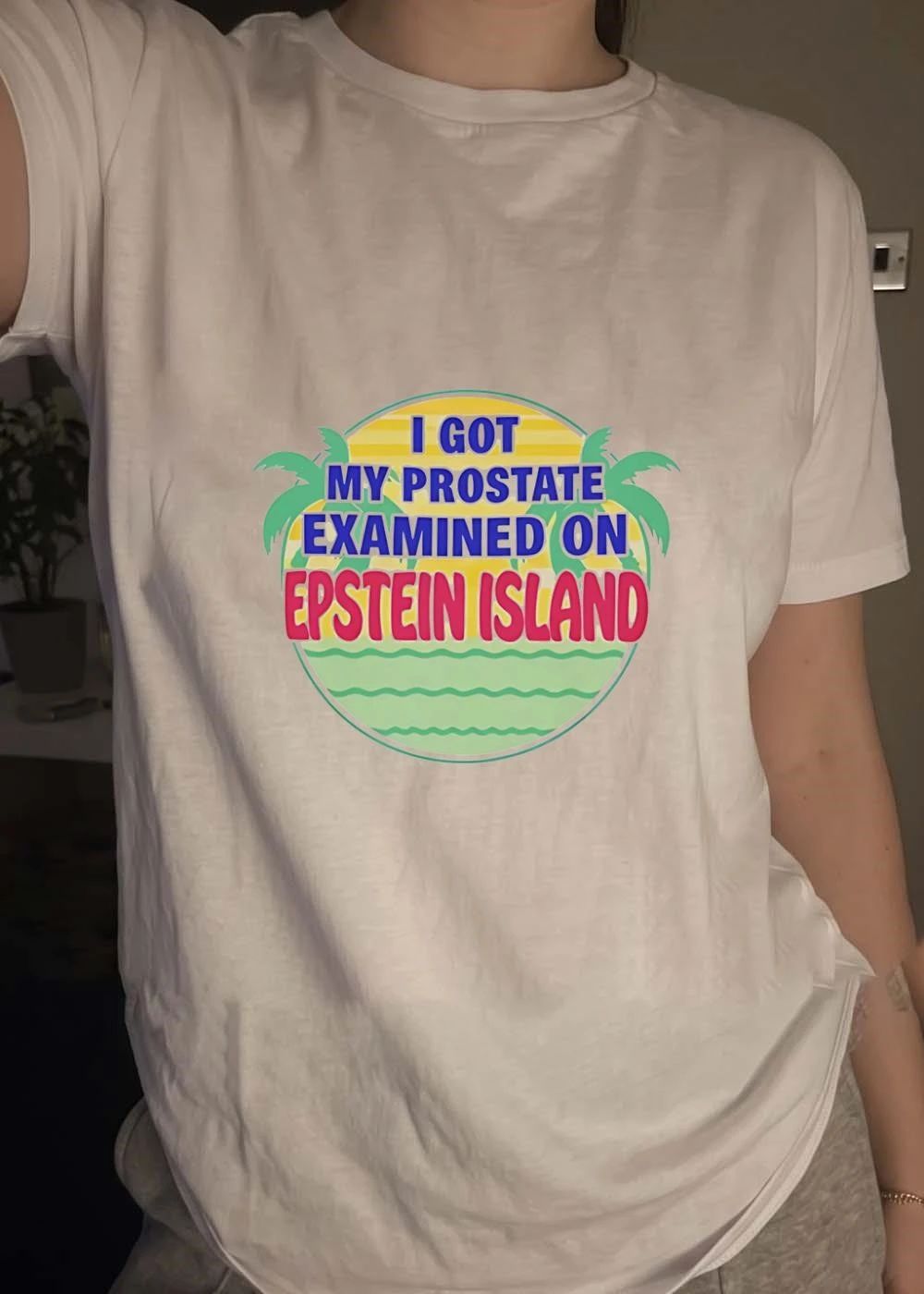 Prostate Exam Novelty I Got My Prostate Examined on Epstein Island T-Shirt