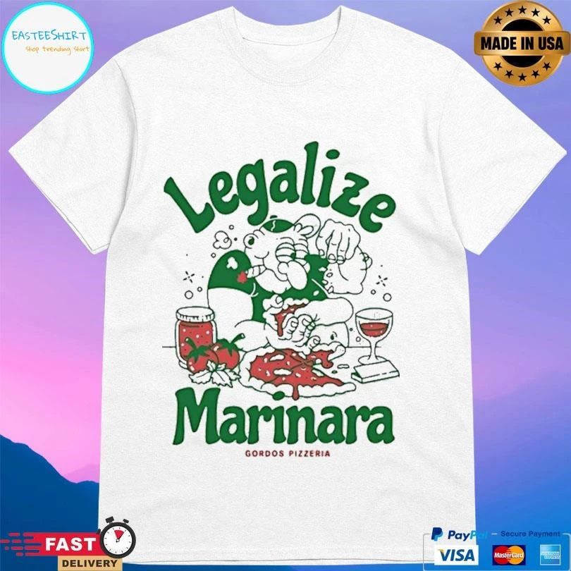 Legalize Marinara Gordos Pizzeria T-shirts