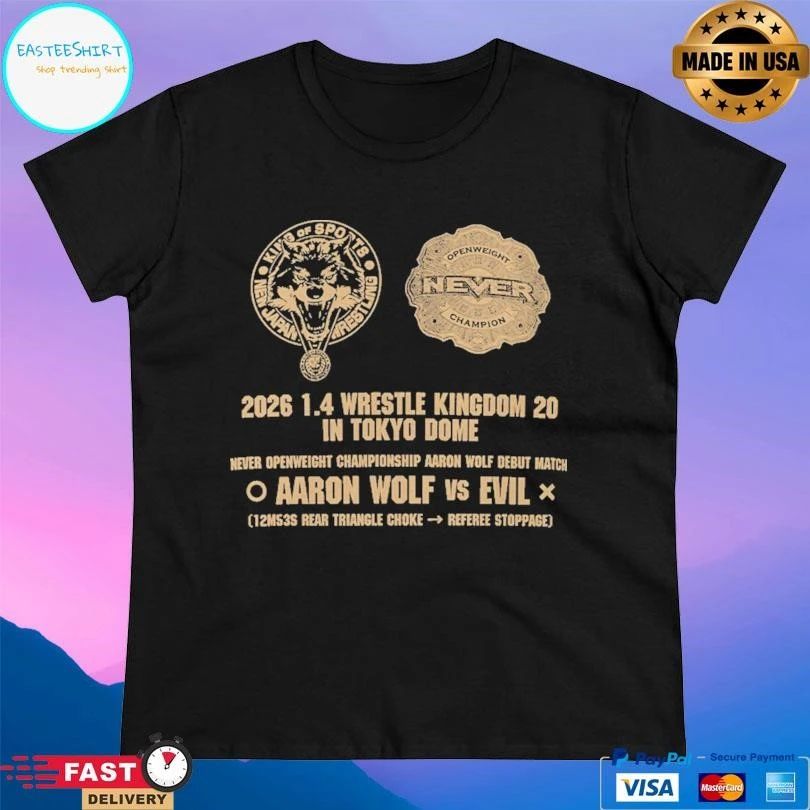 Aaron Wolf 2026 1 4 Wrestle Kingdom 20 In Tokyo Dome Never Openweight Championship Aaron Wolf Debut Match Aaron Wolf Vs Evil T-shirts
