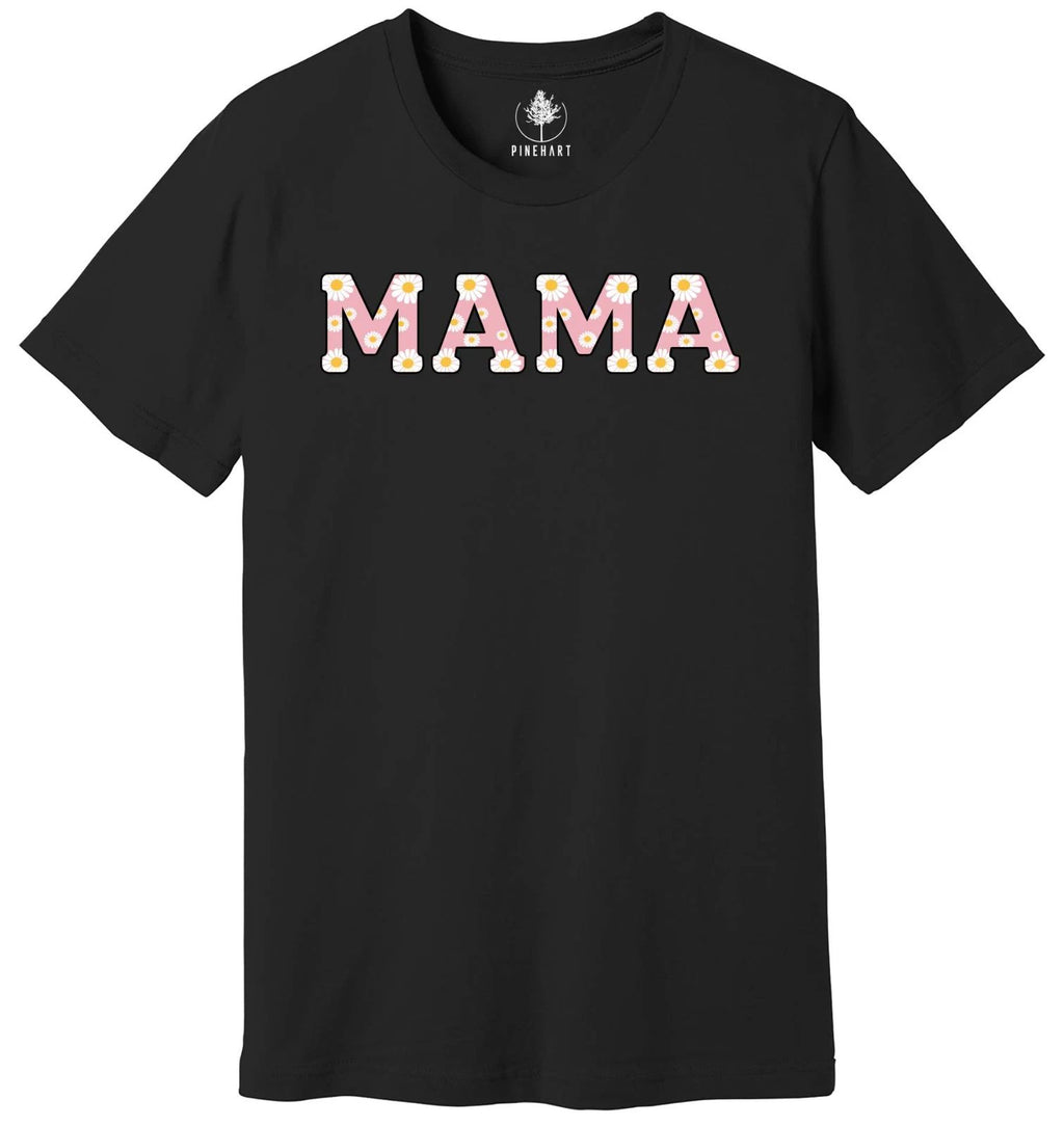 Daisy Mama Shirt, Flower Mama Shirt, Trendy Mother's Day Shirt, Best Mom Gift