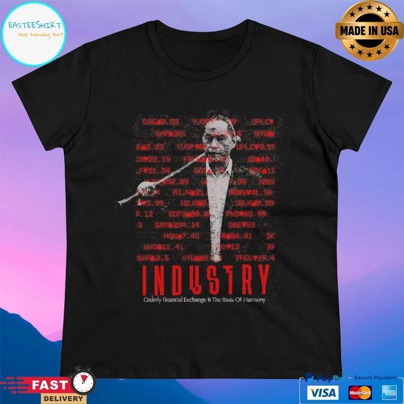 Industry Orderly Financial Exchange Is The Basis Of Harmony T-shirts