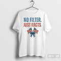 Premium No Filter Just Facts Usa Flag Christmas T Shirts