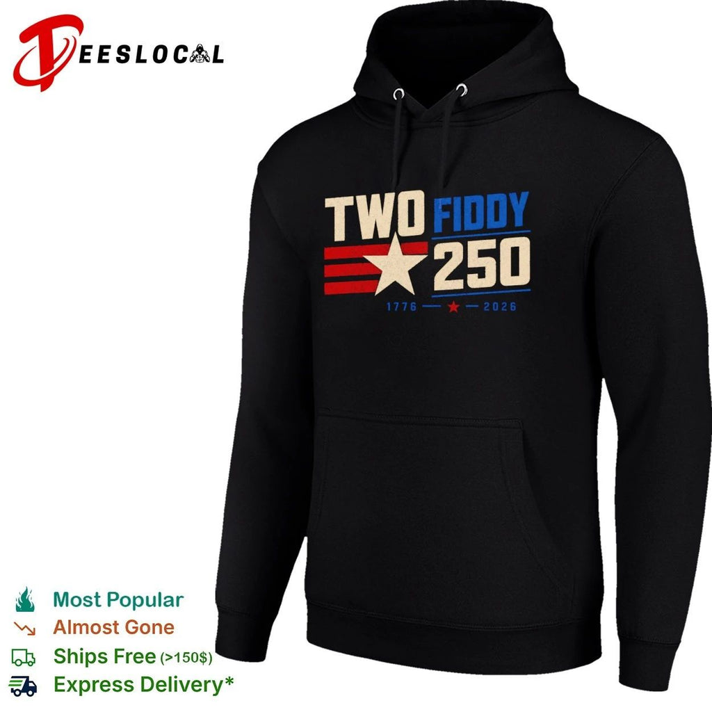 Two Fiddy 250 1776 2026 USA Independence T-shirt