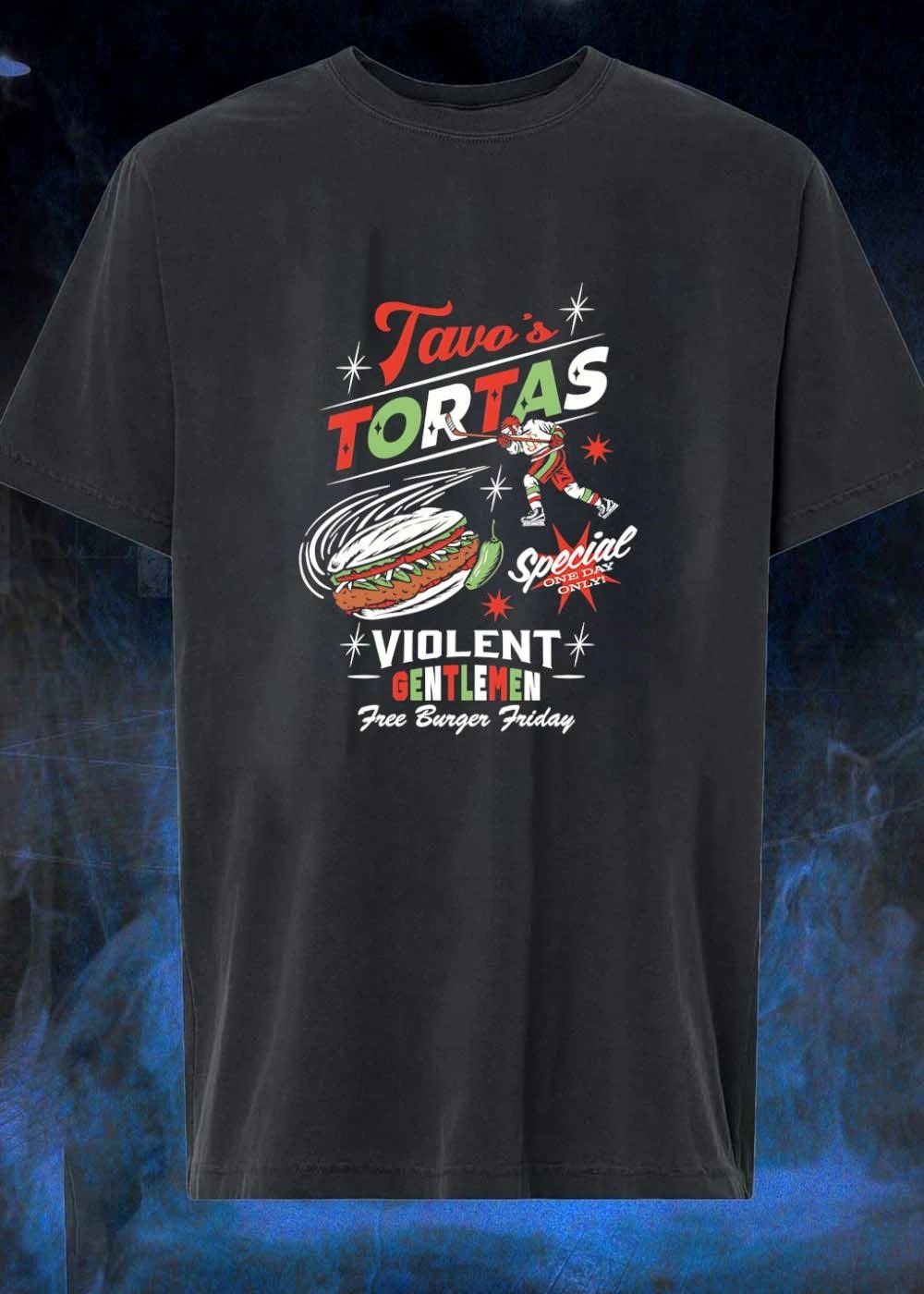 Violent Gentlemen Tavos Tortas Special One Day Only Free Burger Friday Hockey Player Flying Torta Jalapeno shirt