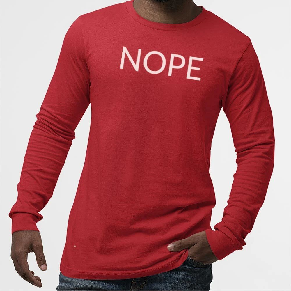 NOPE UnisexTshirtLongSleeve-Simple Minimal Printed One Liner
