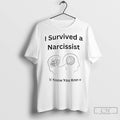 Premium I Survived A Narcissist If Know You Know