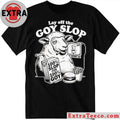 Lay Of The G0y Slop T-shirt