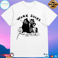 Work Sucks Death Grim Reaper And Cat Felix T-shirts