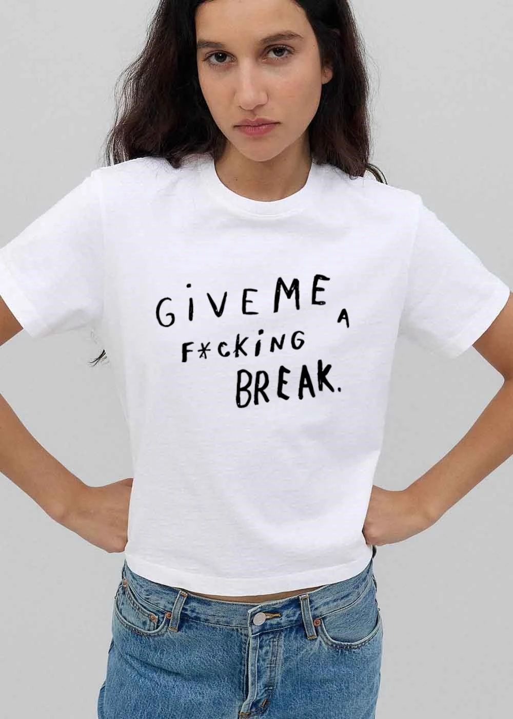 Give Me A Fcking Break Handwritten Black Lettering Typography shirt