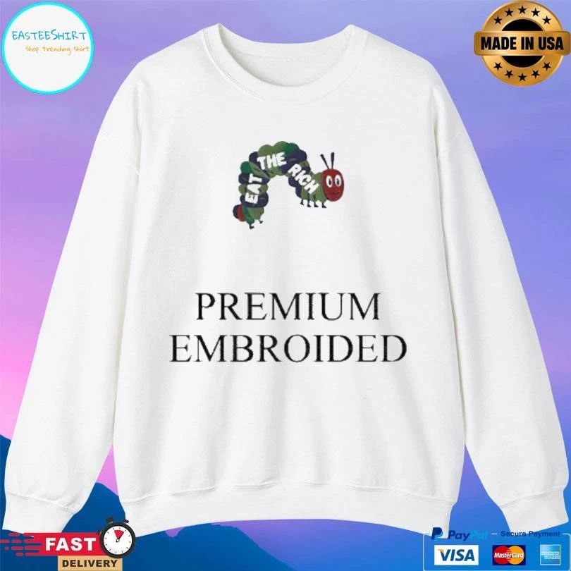 Worm Eat The Rich Premium Embroidered Anti Capitalist T-shirts