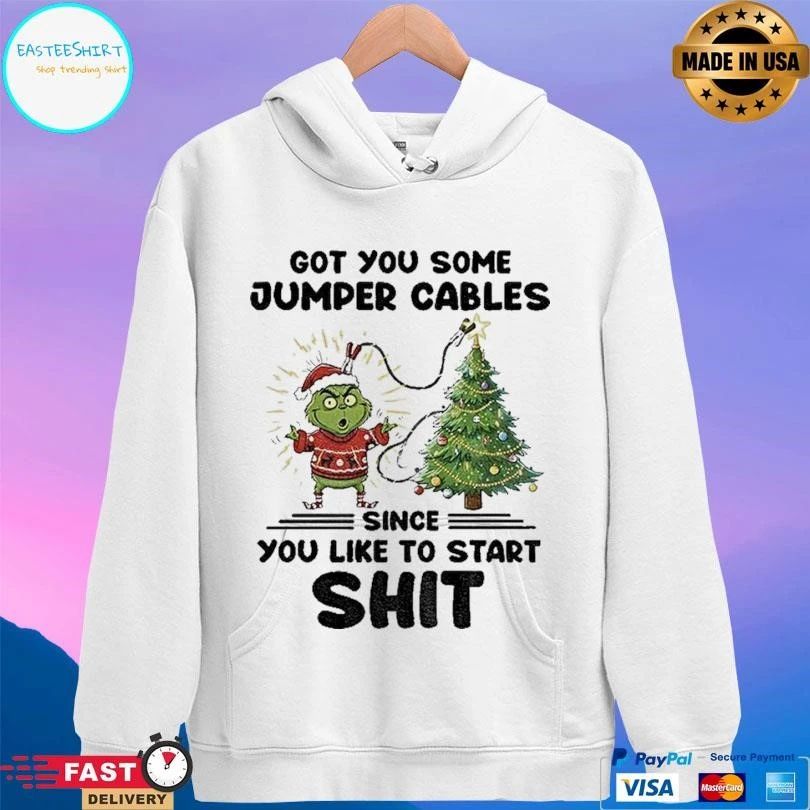 Grinch Santa Got You Some Jumper Cables Since You Like To Start Shit Christmas 2025 T-shirts
