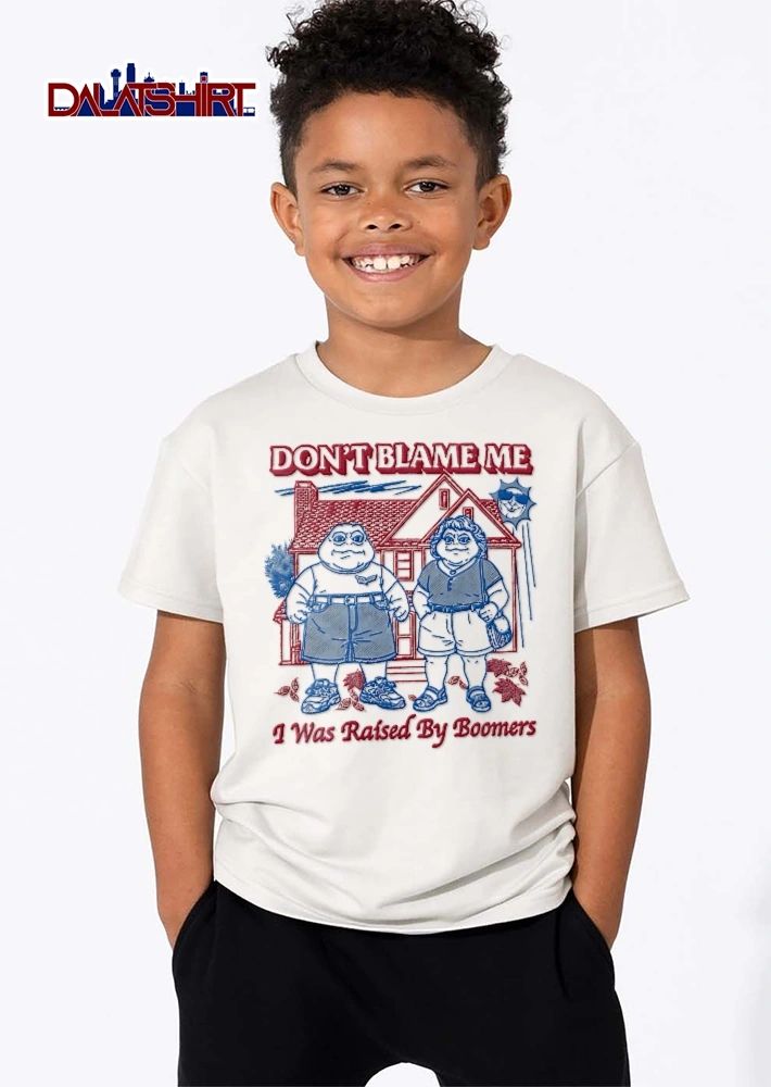 Dont Blame Me I Was Raised By Boomers Earl And Fran Sinclair Dinosaurs Suburban House Cartoon shirt