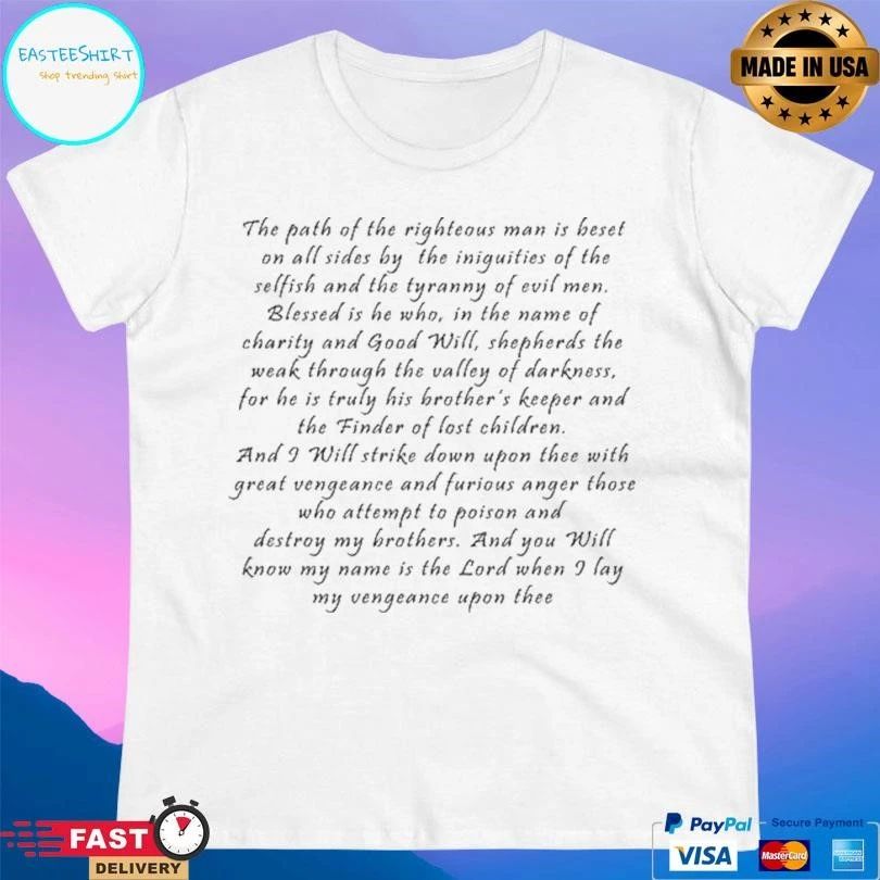 Ezekiel 25 17 Pulp Fiction The Path Of The Righteous Man Is Beset On All Sides By The Iniquities Of The Selfish And The Tyranny Of Evil Men T-shirts