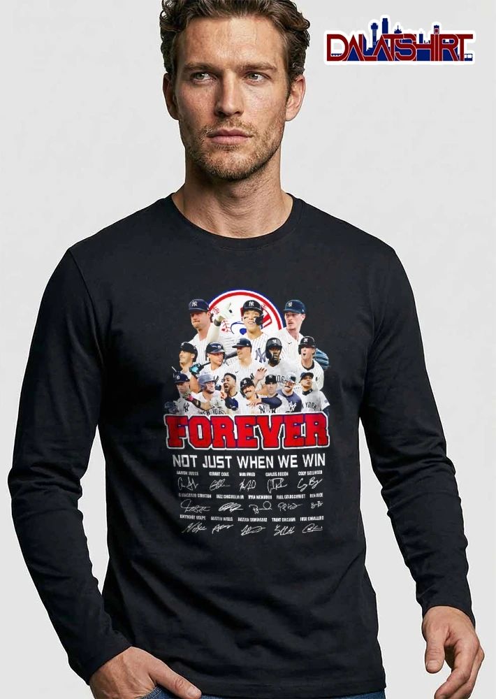 New York Yankees MLB Forever Not Just When We Win Aaron Judge Gerrit Cole Roster Player Photo Collage Signatures shirt