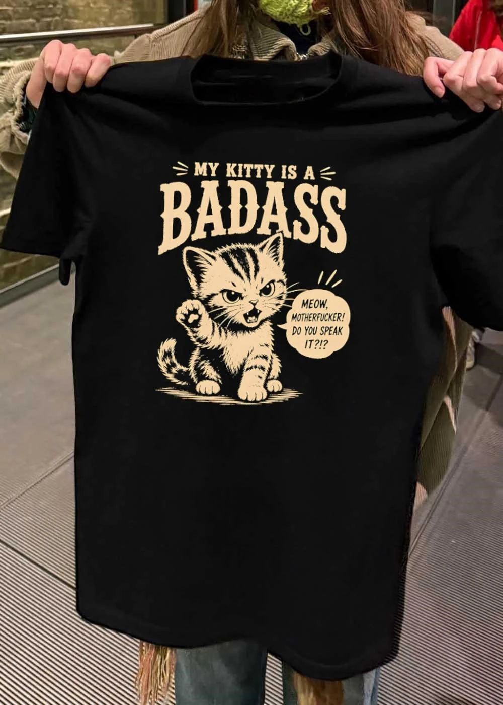 My Kitty Is A Badass Meow Motherfucker Do You Speak It shirt