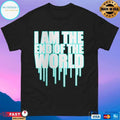 I Am The End Of The World T-shirts