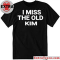2026 Kanye West I Need The Old Kim Shirt