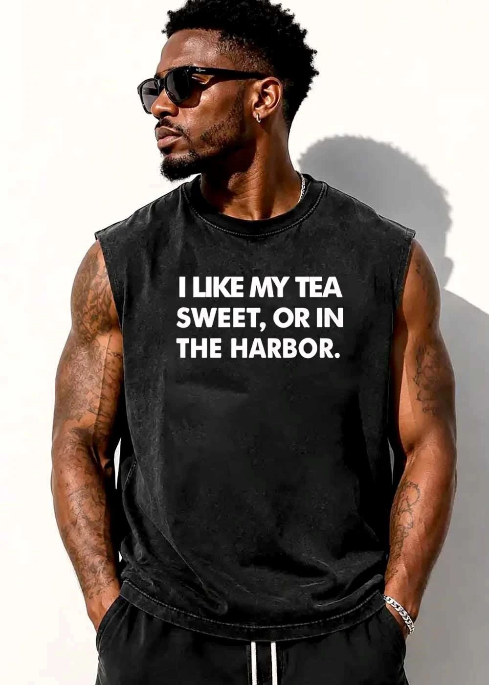 I Like My Tea Sweet Or In The Harbor White Bold Typography Text shirt
