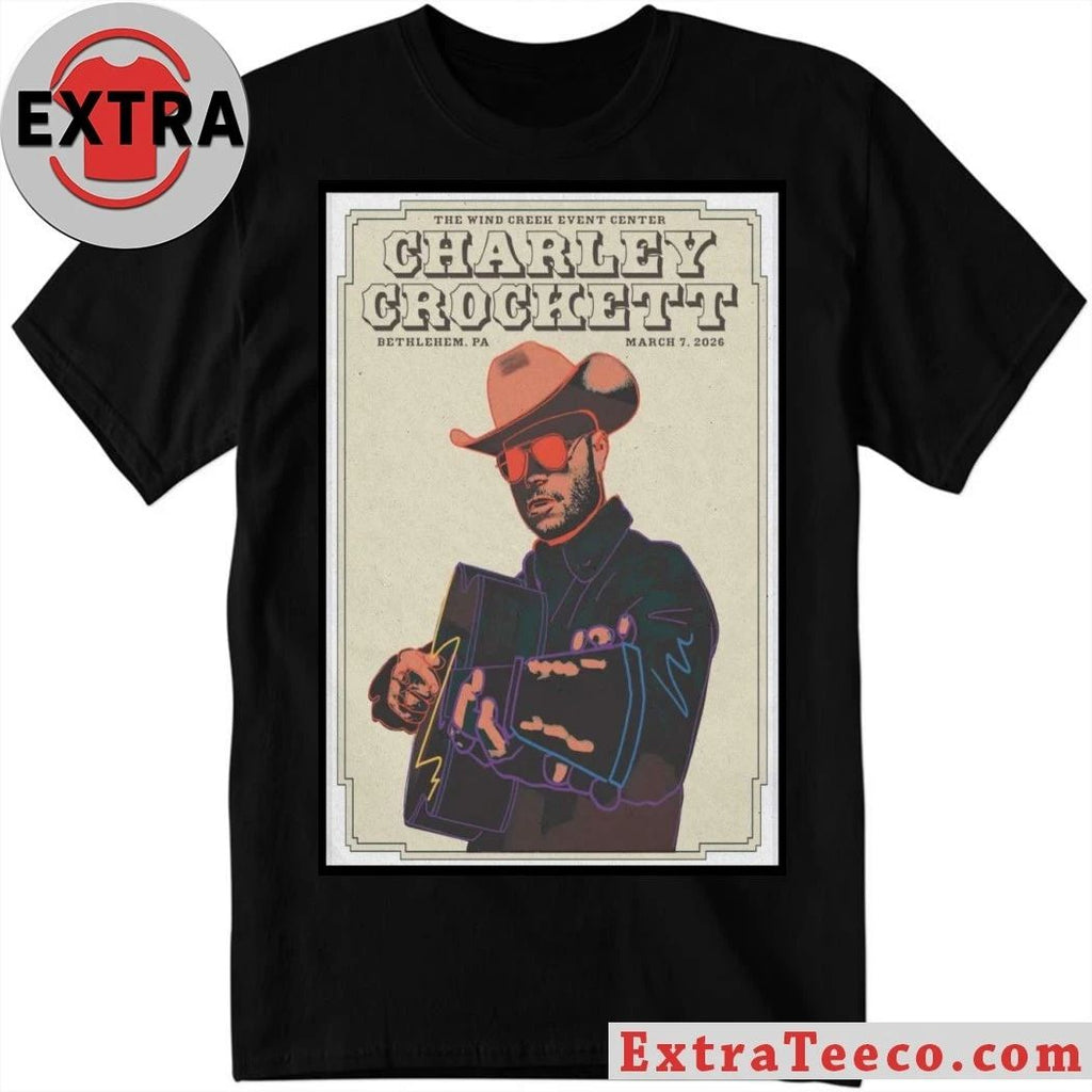 Charley Crockett Bethlehem PA Mar 7, 2026 Poster Shirt